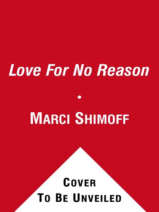 Title details for Love For No Reason by Marci Shimoff - Available